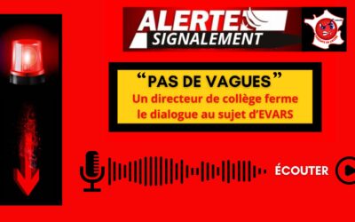 EVARS : « PAS DE VAGUES », flagrant délit de non dialogue dans un collège