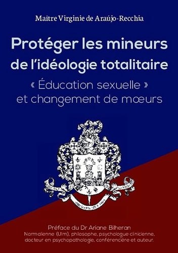 Proteger les mineurs de l'idéologie totalitaire, MV. de Araùjo-Recchia