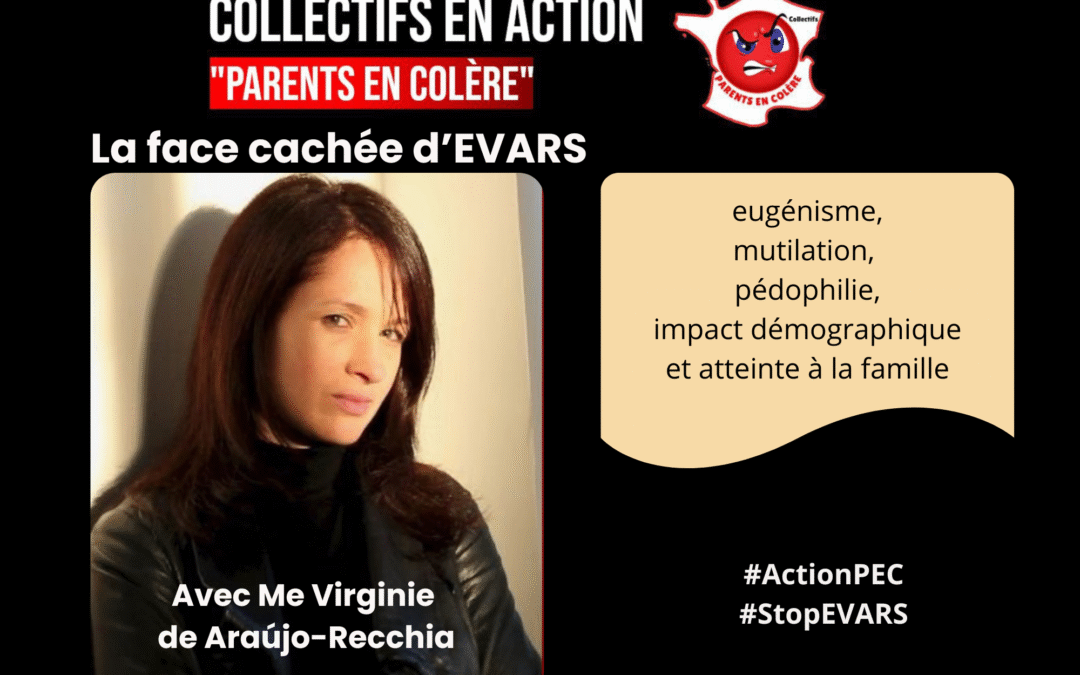 La face cachée de l 'EVARS avec Me Virginie de Araújo-Recchia